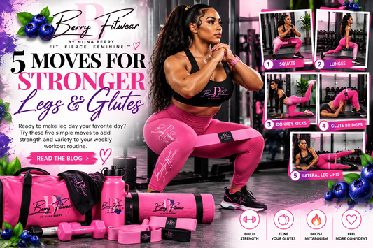 MOVES FOR STRONGER LEGS & GLUTES